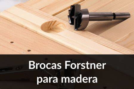 brocas Forstner para madera (tipos y uso)