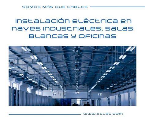 iluminación y distribución eléctrica en naves